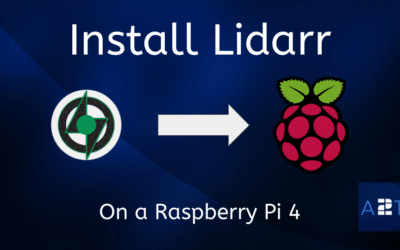 How To Install Lidarr Docker On A Raspberry Pi 4 – Episode 18