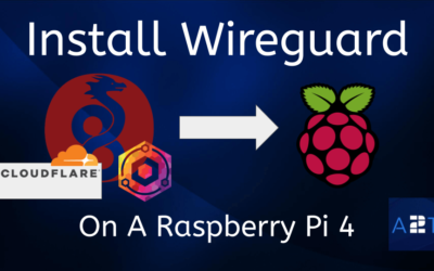 Home VPN using Wireguard Docker on a Raspberry Pi 4 – Episode 28